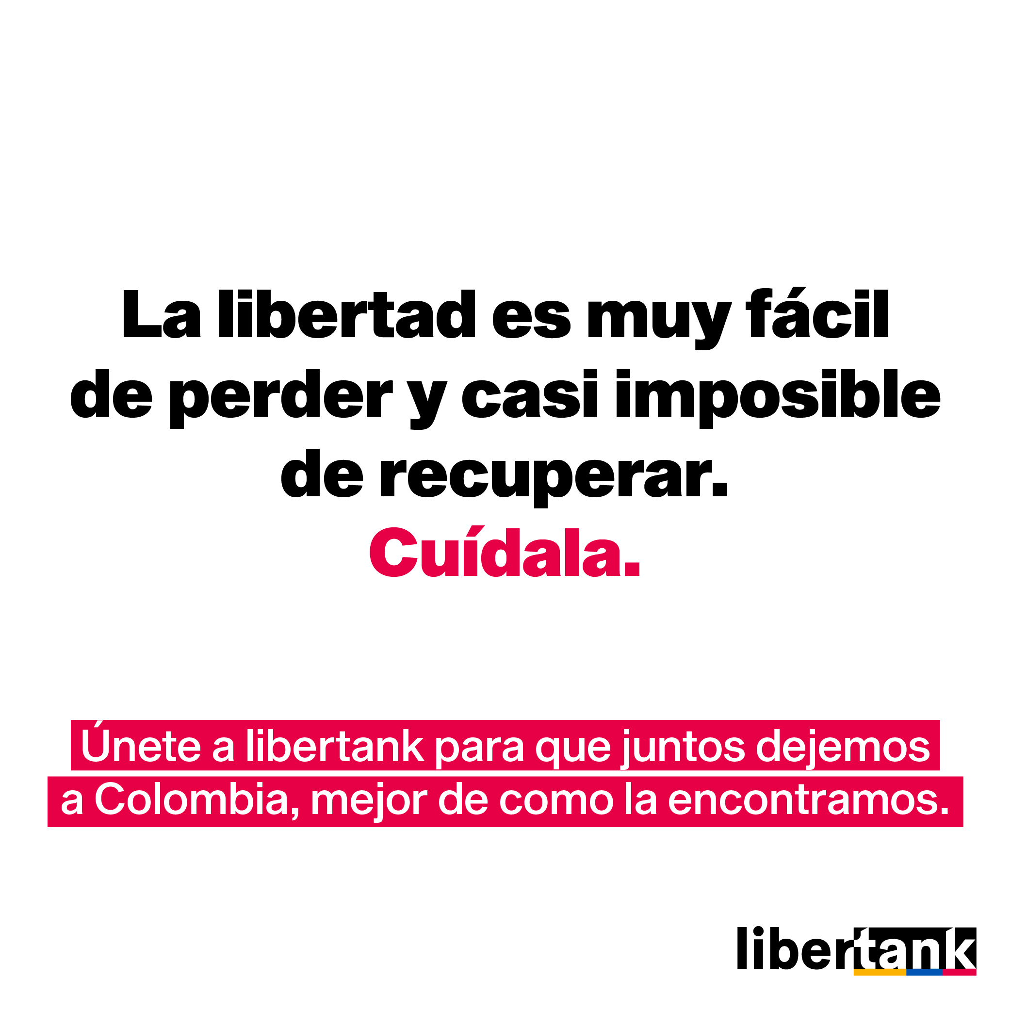 La libertad es el único camino para el progreso. 